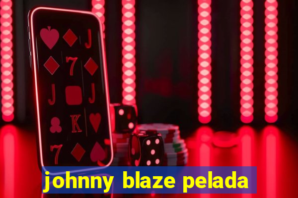 johnny blaze pelada